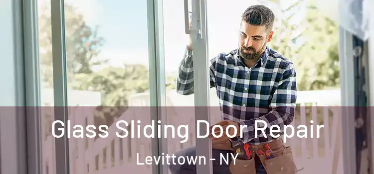  Glass Sliding Door Repair Levittown - NY