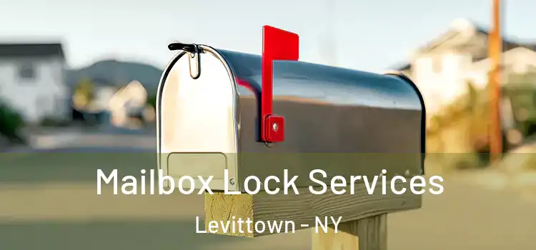 Mailbox Lock Services Levittown - NY