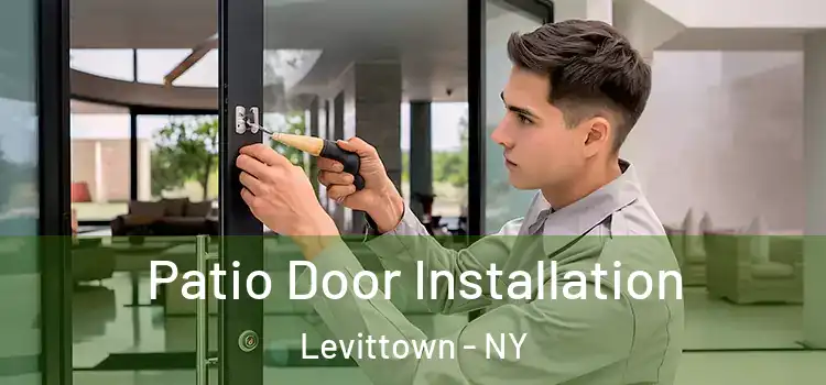  Patio Door Installation Levittown - NY
