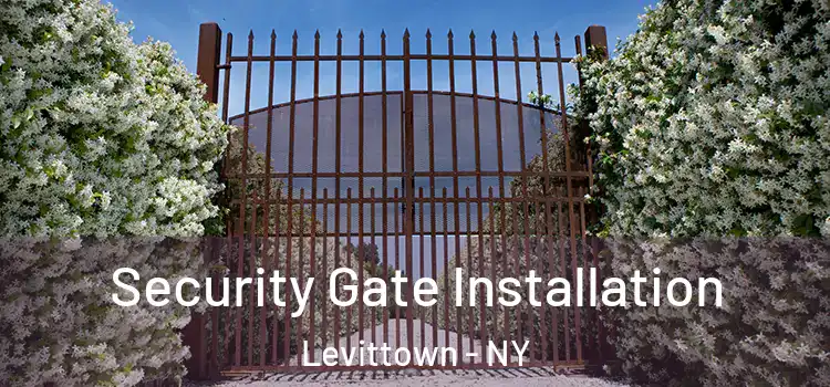 Security Gate Installation Levittown - NY