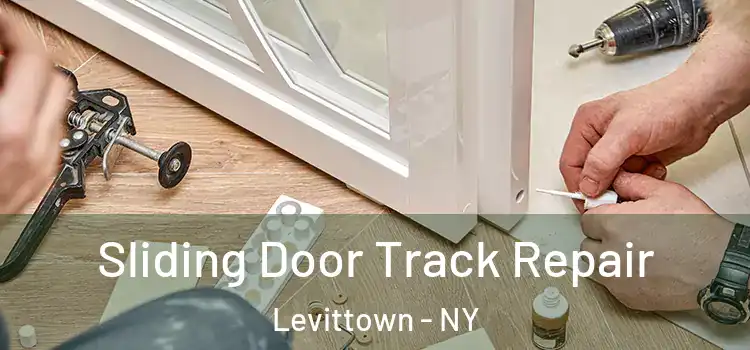 Sliding Door Track Repair Levittown - NY